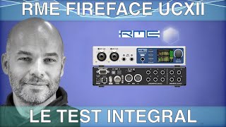 RME FIREFACE UCXII - LE TEST INTÉGRAL