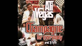 Ali Vegas - Champagne For Everybody (prod. Ty Fyffe)
Ali Vegas - Champagne For Everybody (prod. Ty Fyffe) Ali Vegas - Champagne For Everybody (prod. Ty Fyffe)