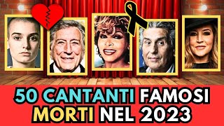 50 CANTANTI e MUSICISTI famosi MORTI nel 2023