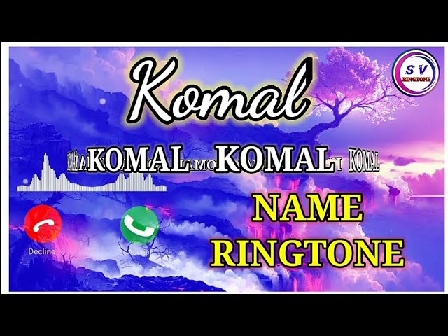 Komal ji aapka phone aaya hai 🌹 Komal name calling ringtone status 🌹 Komal  name ringtone video 🌹 - YouTube