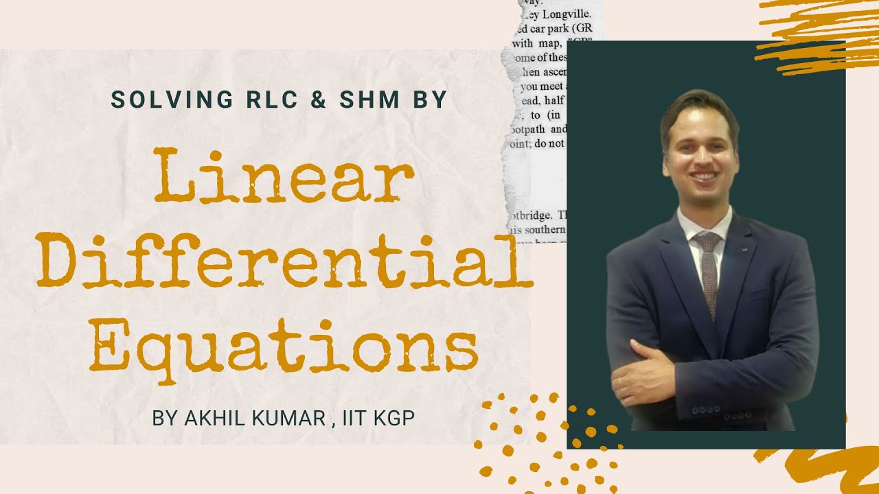 MATHEMATICS behind  RLC CIRCUITS & SIMPLE HARMONIC MOTION EXPLAINED just in ONE HOUR !!!