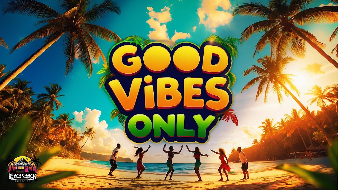 Good Vibes Only - Official Reggae Lyrics Video (Feel-Good Anthem)