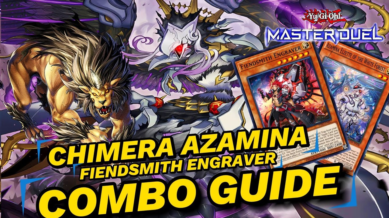 CHIMERA AZAMINA FIENDSMITH ULTIMATE COMBOS GUIDE