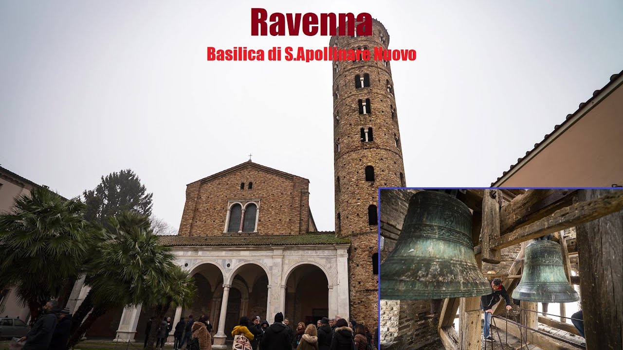 Le campane di Ravenna - Basilica di S.Apollinare Nuovo