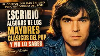 ¿Quién es JIMMY WEBB?: El genio invisible