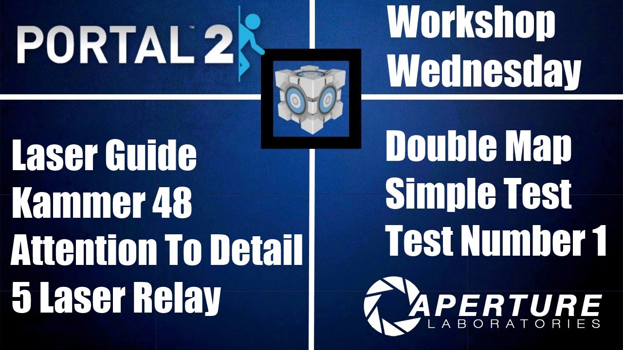 Portal 2 Workshop Wednesday: January 27th, 7 Front Page Maps - YouTube