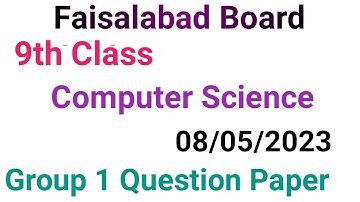 9th class computer question paper 2023|faisalabad board|9th class computer group 1 paper 2023