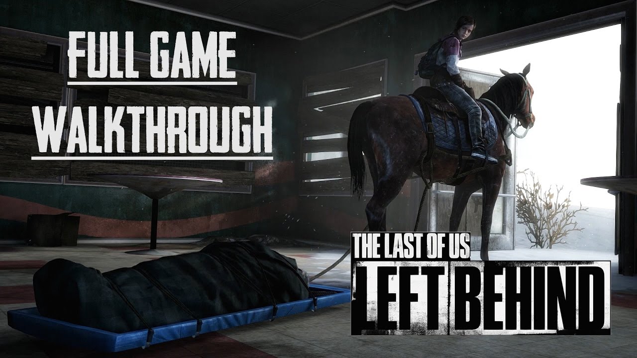 The Last US: Behind - FULL GAME - No Commentary -