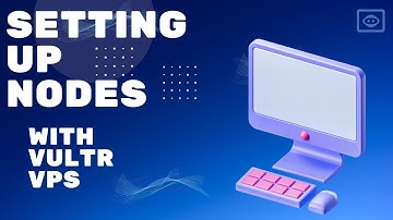 Setting up a Node with Vultr VPS