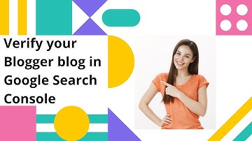 Verify your Blogger blog in Google Search Console