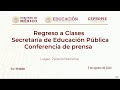Conferencia Sobre el Regreso a Clases - 3 de Agosto 2020
