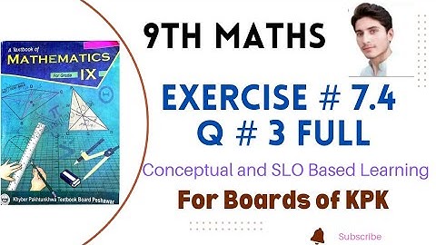 9th maths exercise 7.4 kpk board || Class 9th maths unit 7 exercise 7.4 question 3 all parts