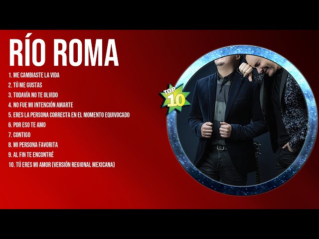 Río Roma Latin Songs 2024 - Top 10 Best Songs - Greatest Hits - Full Album class=