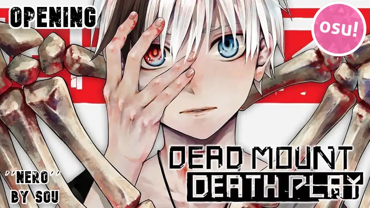 ヽ(・∀・)ﾉ — Dead Mount Death Play OP 「Nero」 by Sou.