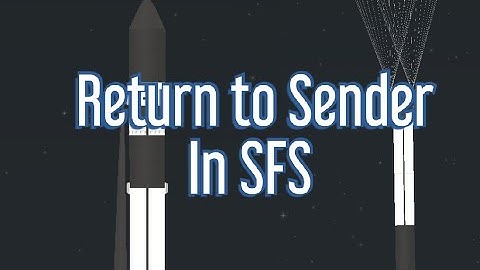 SFS - Return to Sender mission