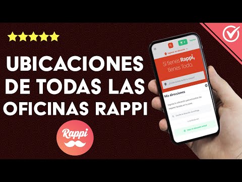 Cómo saber la ubicación de todas las oficinas de RAPPI - Atención personalizada