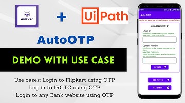 How AutoOTP works with UiPath || Demo with Use case || RPA Challenge