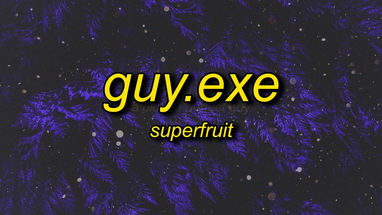⁣Superfruit - GUY.exe (sped up/tiktok remix) Lyrics | six feet tall and super strong