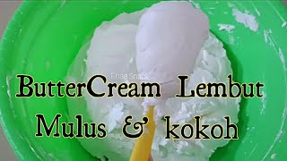 Cara Membuat Buttercream Enak Anti Gagal