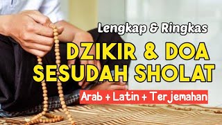 Cukup Baca!! Dzikir dan Doa Sesudah Sholat Paling Lengkap dengan Teks Arab, Latin, dan Arti