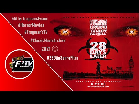 28 Gün Sonra (28 Days Later) 2002 / HD Zombi Korku Filmi Fragmanı fragmanstv.com