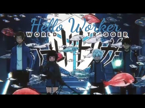 ワールドトリガー mad／Hello Worker