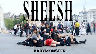 [KPOP IN PUBLIC | ONE TAKE ] BABYMONSTER  ‘SHEESH’ Dance Cover by KVLT in LONDON