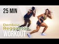 Reggaeton  dembow workout  part 2  25 minutes 