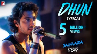 Thumbnail for Lyrical | Dhun Song | Saiyaara | Ahaan Panday, Aneet Padda | Mithoon | Arijit Singh