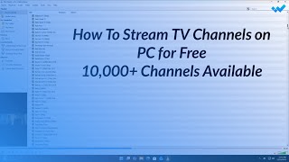 How to Stream TV Channels on PC for Free screenshot 2