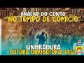 Análise do Conto "No Tempo de Comício" - Resumo de Singradura - Leitura Obrigatória UFSC