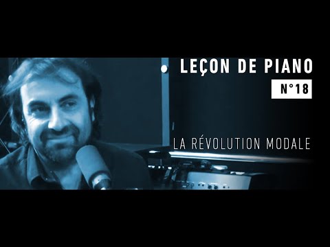 Leçon de piano n°18 -  La révolution modale