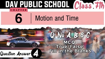 Chapter 6 | Motion and Time | Class 7 DAV Science | Question Answer | (Part 4) 🔥🔥🔥