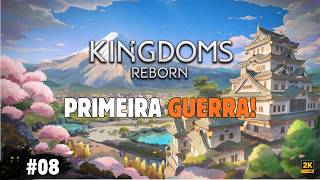 Kingdoms Reborn: A Nossa Primeira Guerra! | Bloqueando o Império Inimigo | Ep. 08