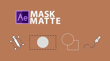 Những điều cần biết về mask vs track matte trong After Effects | Mask vs Track Matte After Effects