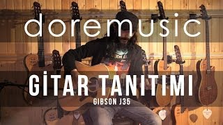 Doremusic Gibson J35 Performansı