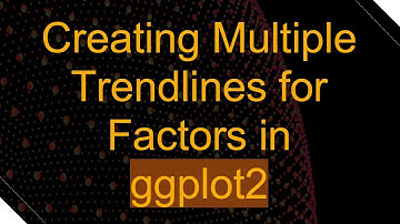 Creating Multiple Trendlines for Factors in ggplot2