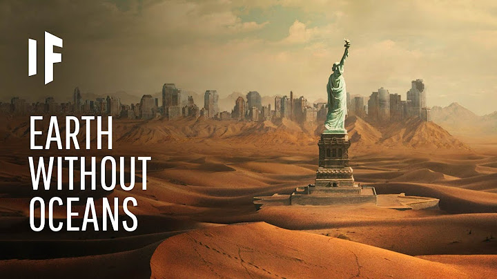 What If Earth’s Oceans Evaporated?