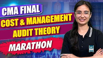 CMA Final Cost and Management Audit Revision Marathon | CS Disha Mam | Theory Marathon | SJC