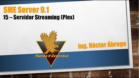 SME Server 9.1 - 15 - Servidor Streaming (Plex)