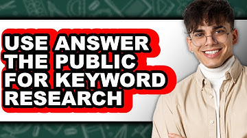 How to Use Answer The Public for Keyword Research (Updated)