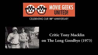 MGU: Critic Tony Macklin on THE LONG GOODBYE (1973)