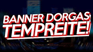 •Banner Dorgas Template•
