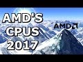AMD's CPUs in 2017