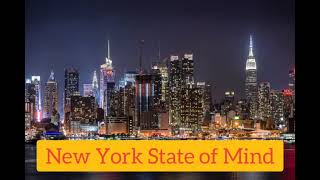 New York State Of Mind - With Great Pictures Of New York By Night