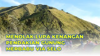 Pendakian Gunung Merbabu Via Selo 3142 Mdpl Full Video Komunitas Natas Awan