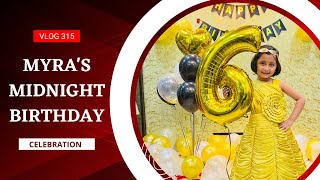 It's Myra's Midnight Birthday Celebration | Marathi Vlog 315 |
