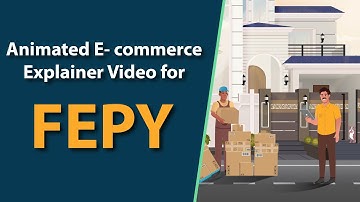 FEPY: Animated E-commerce Explainer Video