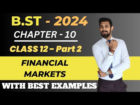 Financial Markets | Part 2 | Class 12 | Chapter 10 | Business Studies