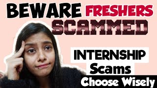 BEWARE🔴How I Got Trapped In Unpaid Internship -MY ADVICE TO FRESHERS | INTERNSHIP SCAMS IN COLLEGE